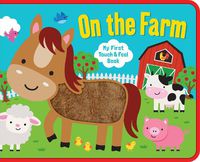 Cover image for On the Farm: Touch and Feel EVA Book
