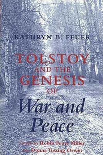 Tolstoy and the Genesis of  War and Peace