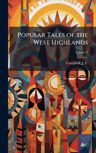 Cover image for Popular Tales of the West Highlands
