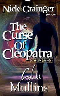 Cover image for Nick Grainger Book One The Curse Of Cleopatra