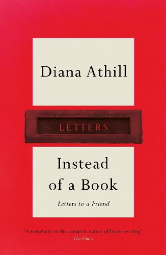 Cover image for Instead of a Book: Letters to a Friend