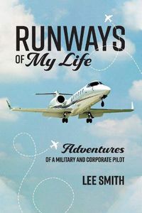 Cover image for RUNWAYS OF MY LIFE