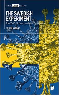 Cover image for The Swedish Experiment: The COVID-19 Response and its Controversies