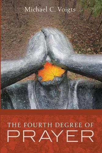 The Fourth Degree of Prayer