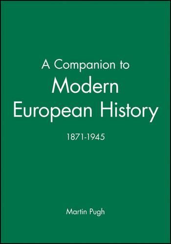 A Companion to Modern European History 1871-1945