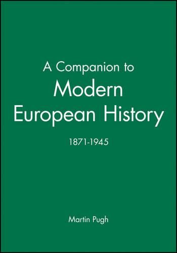 Cover image for A Companion to Modern European History 1871-1945