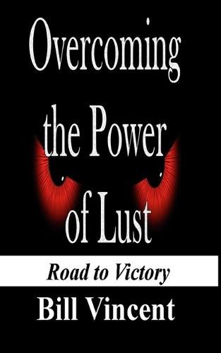 Overcoming the Power of Lust