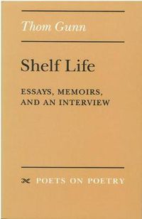 Cover image for Shelf Life: Essays, Memoirs, and an Interview