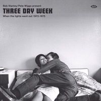 Cover image for Bob Stanley/Pete Wiggs Present 3 Day Week
