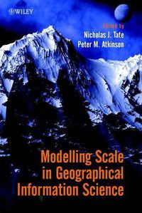 Cover image for Modelling Scale in Geographical Information Science