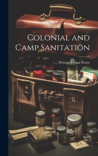 Cover image for Colonial and Camp Sanitation
