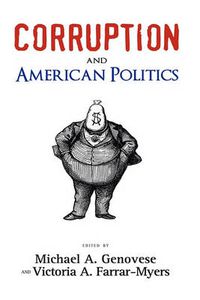 Cover image for Corruption and American Politics