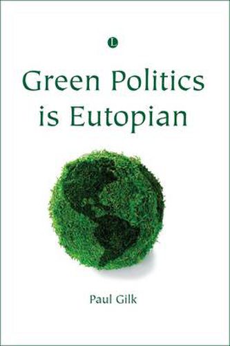 Cover image for Green Politics is Eutopian