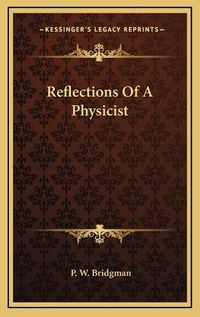 Cover image for Reflections of a Physicist