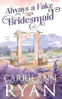 Cover image for Always a Fake Bridesmaid