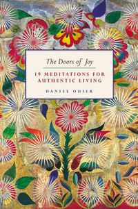 Cover image for The Doors of Joy: 19 Meditations for Authentic Living