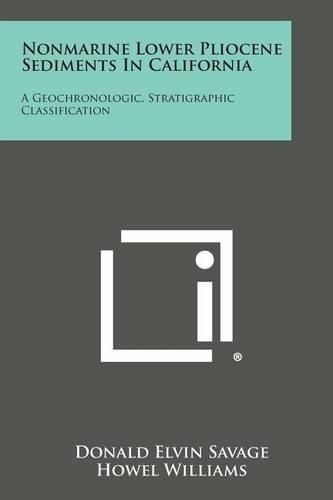 Cover image for Nonmarine Lower Pliocene Sediments in California: A Geochronologic, Stratigraphic Classification