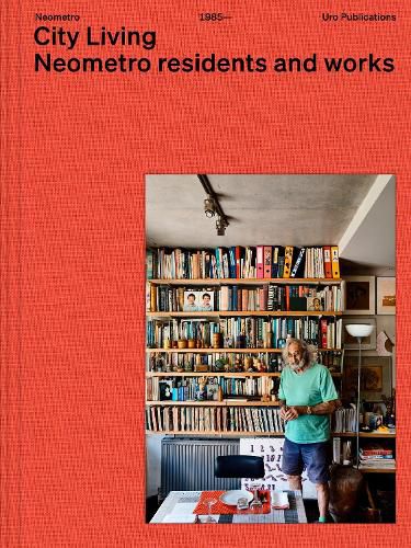 Cover image for City Living - Neometro Residents and Works