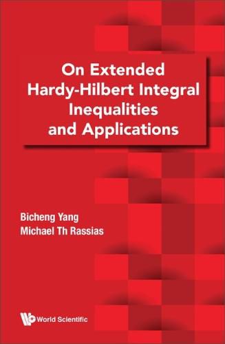 Cover image for On Extended Hardy-hilbert Integral Inequalities And Applications