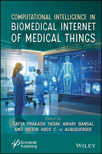 Cover image for Computational Intelligence in Biomedical Internet of Medical Things