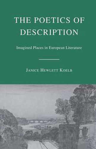 Cover image for The Poetics of Description: Imagined Places in European Literature