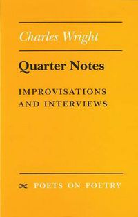 Cover image for Quarter Notes: Improvisations and Interviews