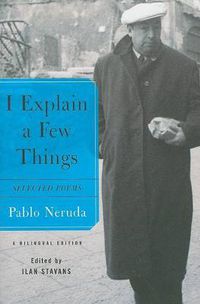 Cover image for I Explain a Few Things: Selected Poems
