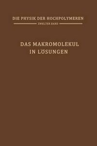 Cover image for Das Makromolekul in Loesungen: Band 2: Das Makromolekul in Loesungen