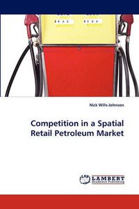 Cover image for Competition in a Spatial Retail Petroleum Market