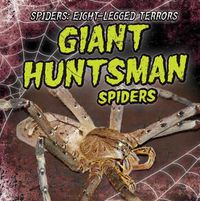 Cover image for Giant Huntsman Spiders