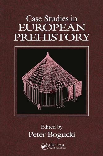 Case Studies in European Prehistory