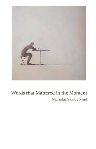 Cover image for Words That Mattered in the Moment