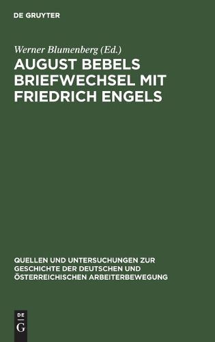 August Bebels Briefwechsel Mit Friedrich Engels