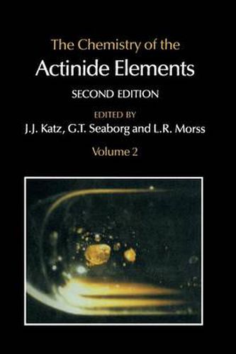 The Chemistry of the Actinide Elements: Volume 2