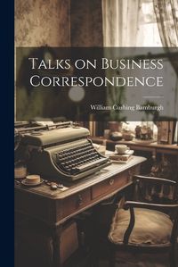 Cover image for Talks on Business Correspondence