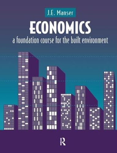 Cover image for Economics: A Foundation Course for the Built Environment