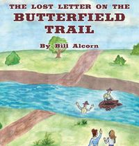 Cover image for The Lost Letter on the Butterfield Trail