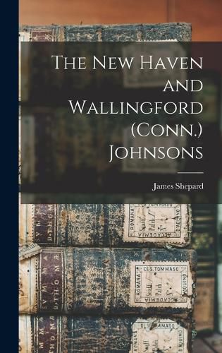 The New Haven and Wallingford (Conn.) Johnsons