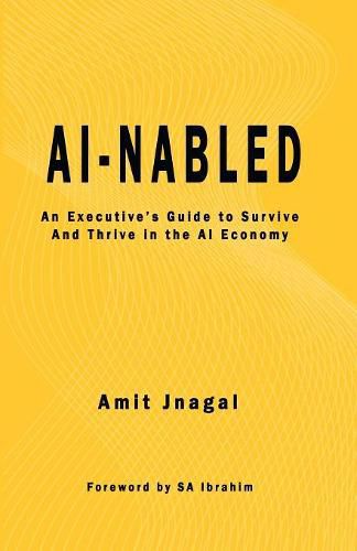 Cover image for AI-nabled: An Executive's Guide to Survive and Thrive in the AI Economy