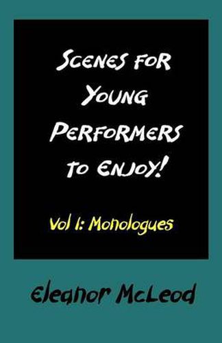 Cover image for Scenes for Young Performers to Enjoy: Vol I, Monologues