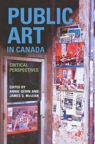 Cover image for Public Art in Canada: Critical Perspectives