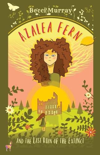 Cover image for Azalea Fern and the Last Ruin of the Extinct