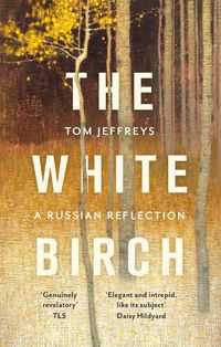 Cover image for The White Birch: A Russian Reflection