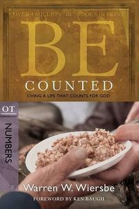 Cover image for Be Counted ( Numbers ): Living A Life That Counts for God