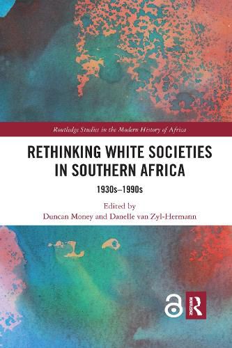 Cover image for Rethinking White Societies in Southern Africa: 1930s-1990s