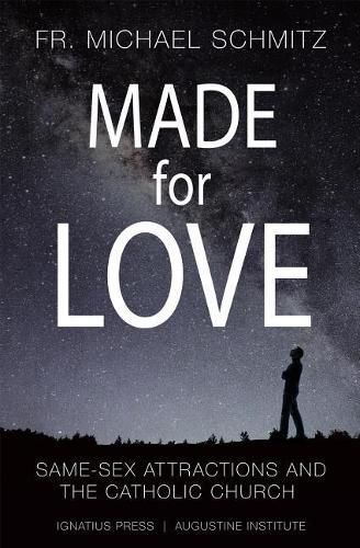 Cover image for Made for Love: Same-Sex Attraction and the Catholic Church