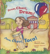 Cover image for Drum, Chavi, Drum! / !Toca, Chavi, Toca!