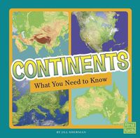 Cover image for Continents: What You Need to Know
