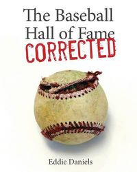 Cover image for The Baseball Hall of Fame Corrected