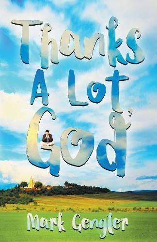 Cover image for Thanks a Lot, God!